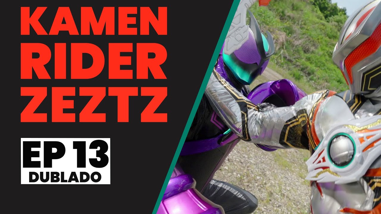 Kamen Rider Zeztz | EP 13 | CASO 13: Extingue (Dublado)