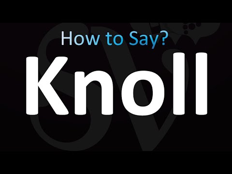 How to Pronounce Knoll (correctly!)