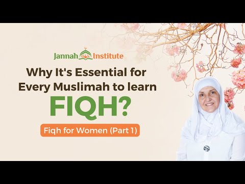 🕌 Women’s Fiqh Seminar - Part 1 | Understanding the Basics I Sh Dr Haifaa Younis I Jannah Institute