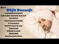 Diljit Dosanjh Top 10 Audio Songs Official