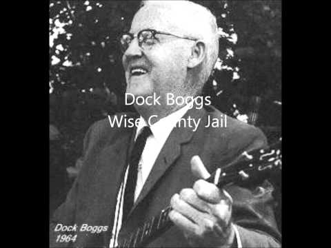 Dock Boggs wise county jail