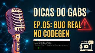 Automação do Zero Ep.5: Codegen na Prática e Achando um Bug Real | Dicas do Gabs