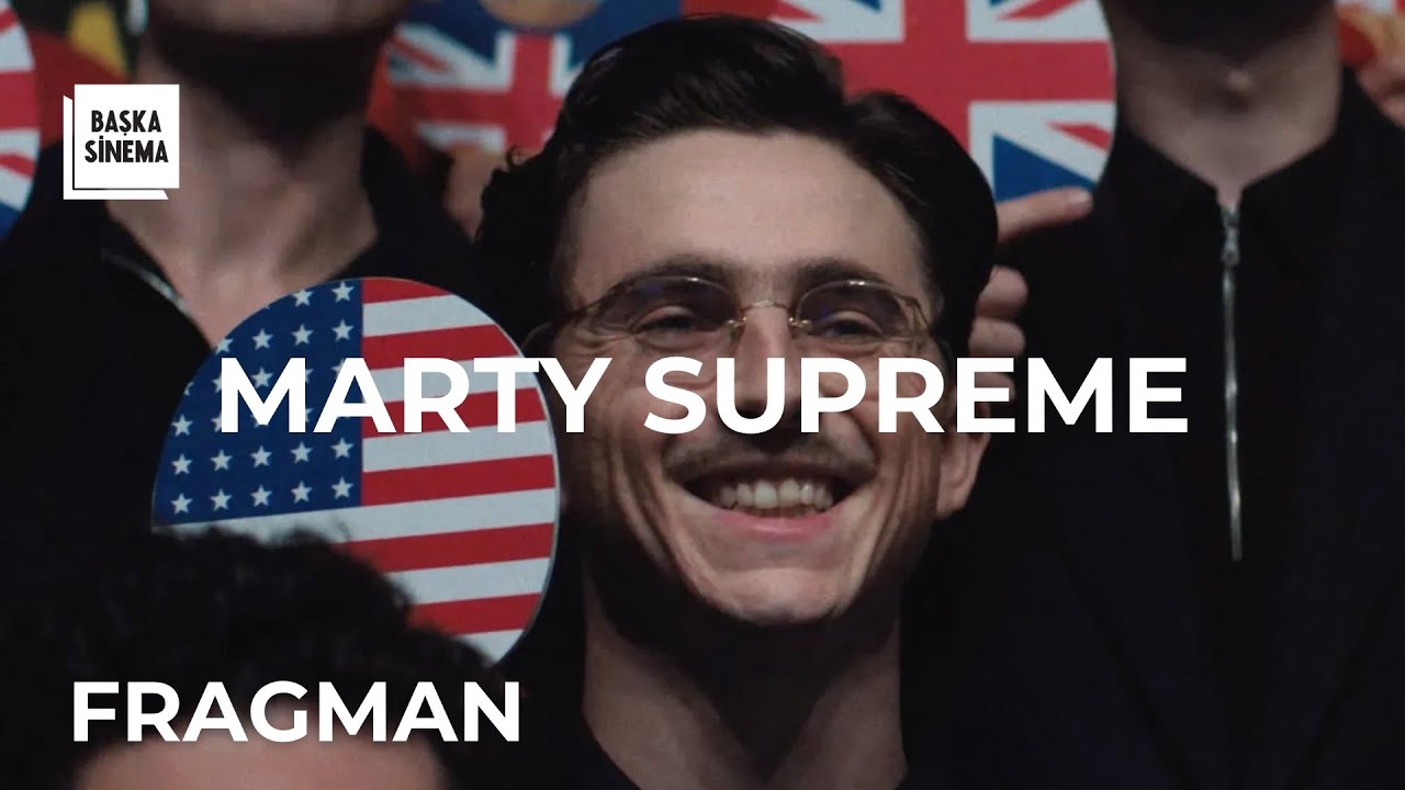 Marty Supreme - Videolar