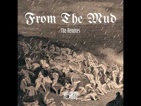 LIT LORDS 🔥 From the Mud (Hvrcrft Remix)