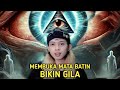 BENARKAH Membuka Mata Batin Bisa Membuat Seseorang Menjadi Gila