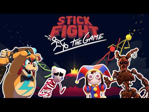 Freddy, Pomni, Gangle and Burntrap Play STICKFIGHT: THE GAME! | LETS GET READY TO RUUUUUMBLE!