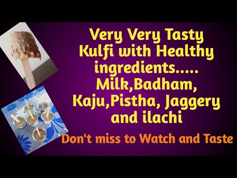 Very Very Taste Kulfi With Healthy Ingredients/ Milk kulfi with Jaggery, dry fruits