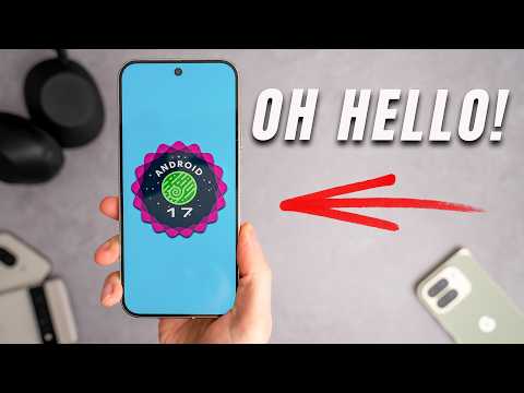 Android 17 Beta 1: Here's what you can expect!