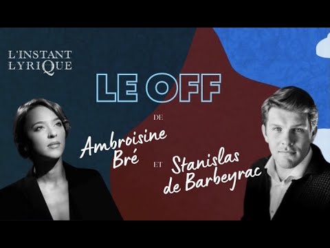 Le Off de Ambroisine Bré et Stanislas de Barbeyrac