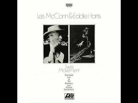 Les McCann & Eddie Harris - Swiss Movement (Full Album)