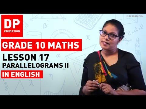 Lesson 17 Parallelograms II |  Maths Session for Grade 10 #DPEducation #Grade10Maths #parallelograms