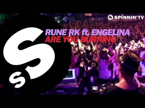 Rune RK ft. Engelina - Are You Burning (Radio Edit)
