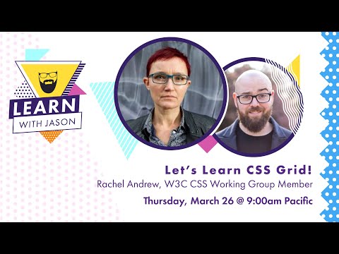 Let’s Learn CSS Grid! (with Rachel Andrew) — Learn With Jason