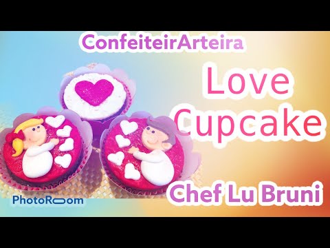 Cupcake Decorado Dia dos Namorados- Love Cupcakes- Valentine Day