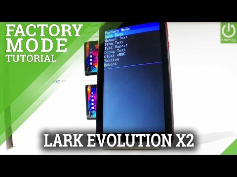 Factory Mode LARK Evolution X2 - Android Test Mode