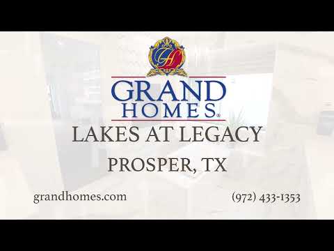 Grand Homes at Lakes At Legacy in Prosper Texas!!