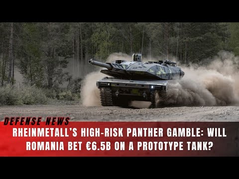 Romania’s New Tank War: Rheinmetall Panther Against All Rivals