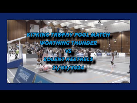 Worthing Thunder vs Solent Kestrels - 22/09/2024 - KitKing Trophy Pool Match