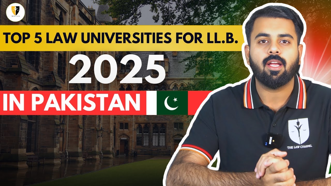 BEST LAW UNIVERSITIES IN PAKISTAN FOR LLB | THE LAW CHANNEL