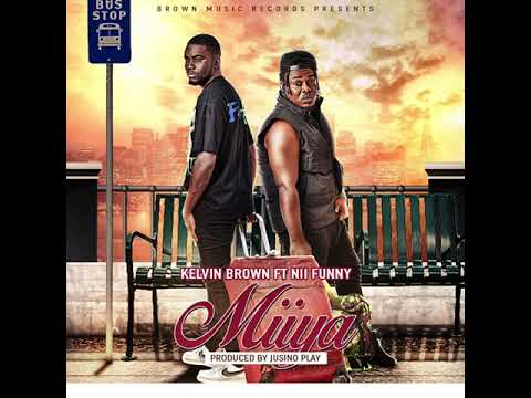Kelvin Brown ft Nii Funny - Miiya (Slide Video)