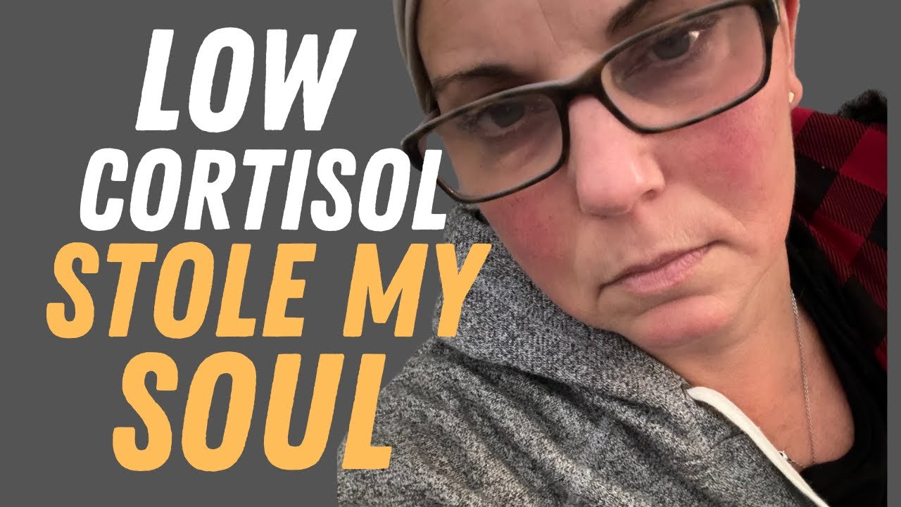 Addison's Disease - Low Cortisol Stole My Soul