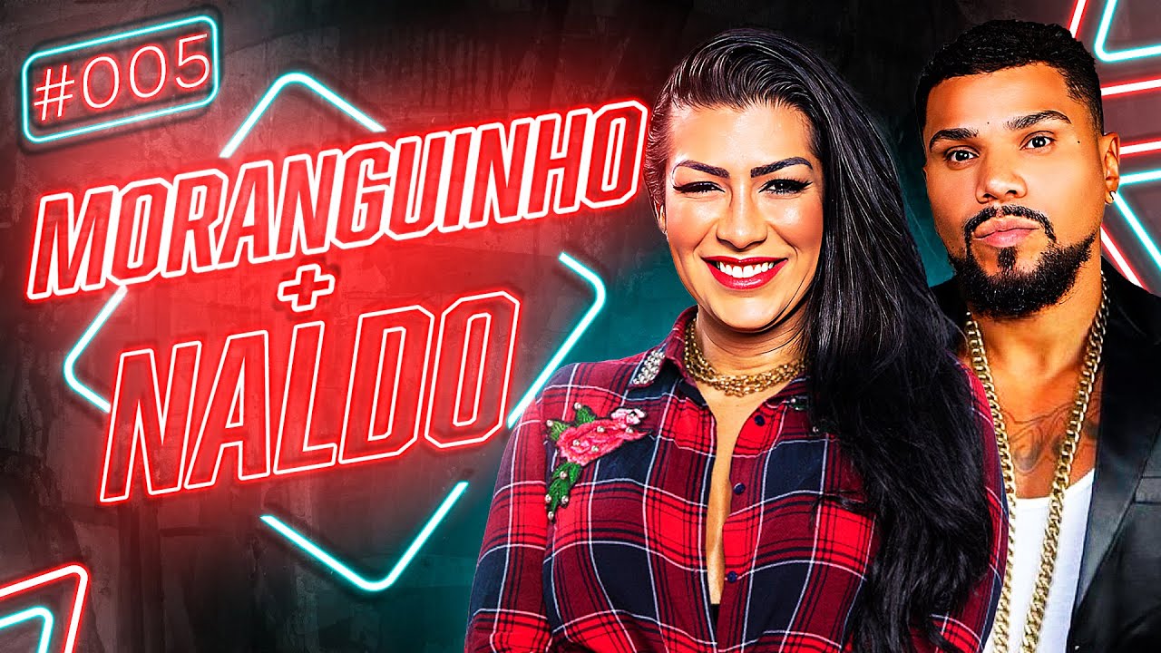 POLÊMICAS DE NALDO E MORANGUINHO - PodShape 05