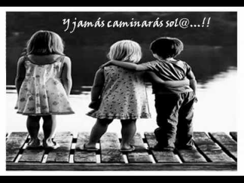 Tu Nunca Caminarás Solo
