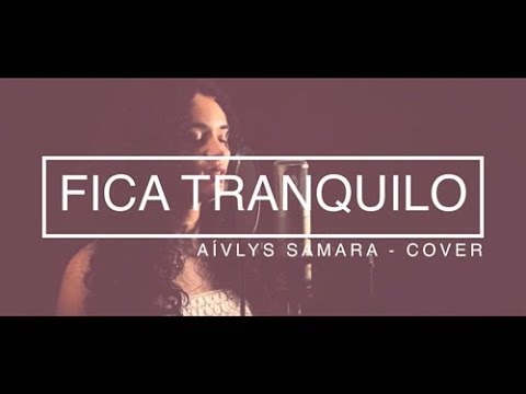 Aívlys Samara - Fica Tranquilo (Cover) Kemilly Santos