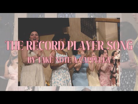 The Record Player Song by Daisy the Great - A Cover by Take Note a Cappella