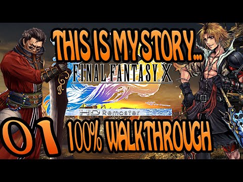 FFX HD REMASTER - 100% Walkthrough - Maxing Stats  - EP01 - This Is My Story...
