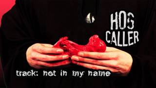 HOG CALLER-NOT IN MY NAME