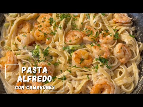 Fettuccine Con CAMARONES | Cremoso | Receta Facil