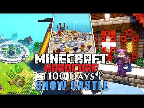 Building a Snow Castle in Minecraft Hardcore: 100 Days Survival