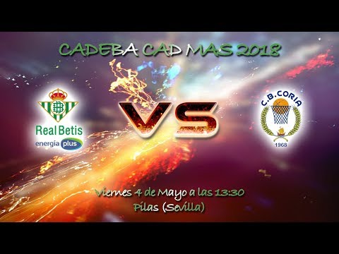 CADEBACADMAS 2018 - Real Betis Energía Plus - Polvero Lama CB Coria XL