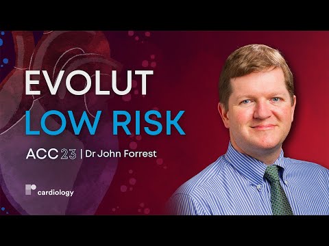 ACC 23: TAVR in Low-Risk Aortic Stenosis Patients: 3-Year Results From the Evolut Low Risk Trial