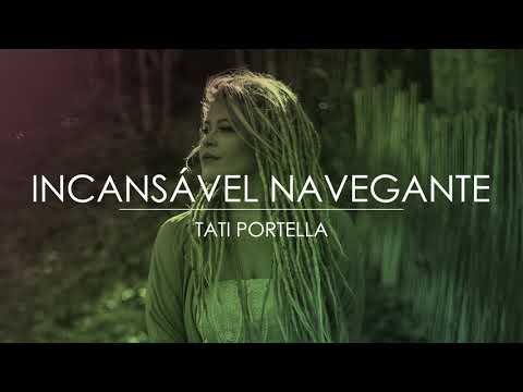 Incansável Navegante - Tati Portella