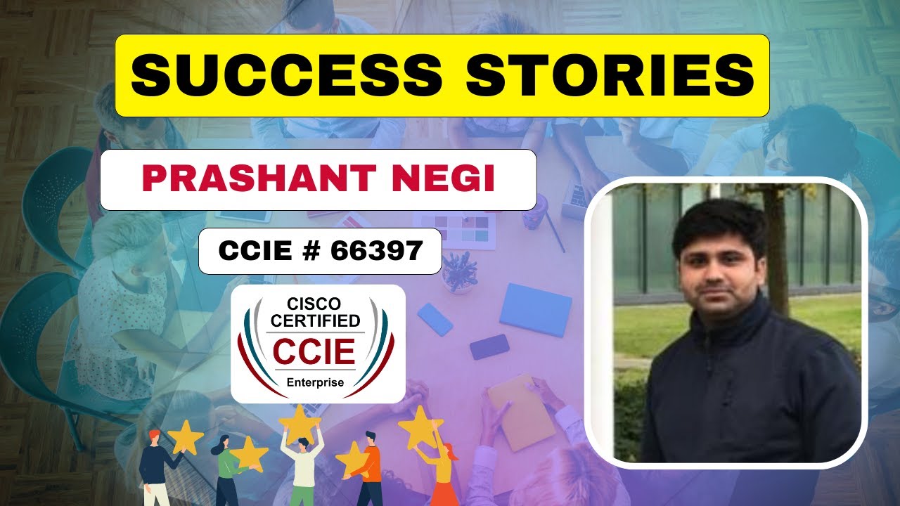 Prashant Negi Passed CCIE EI in the First Attempt | Training Feedback & Review | CCIE EI