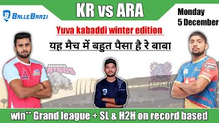 KR vs ARA dream11 prediction | KR vs ARA kabaddi dream11 prediction | KR vs ARA dream11 team