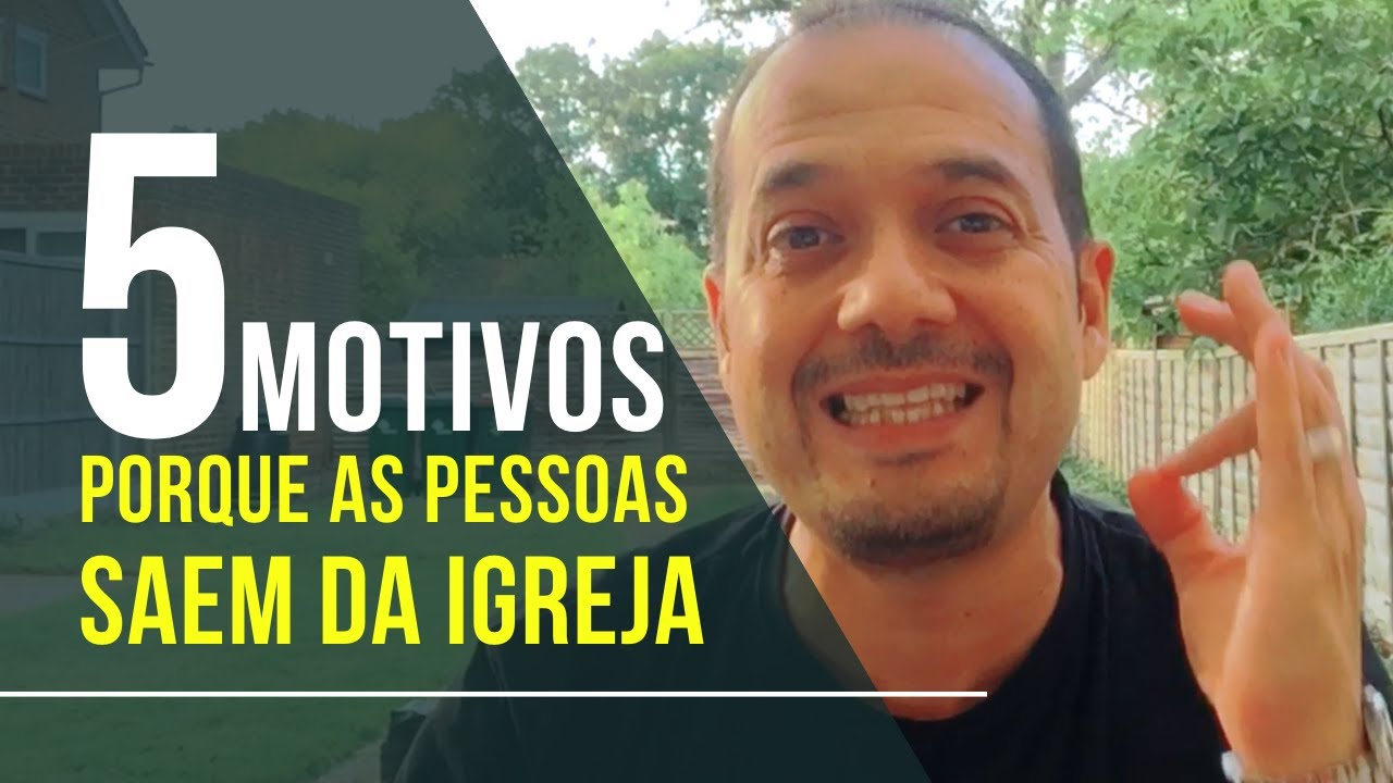 POR QUE AS PESSOAS SAEM DA IGREJA?