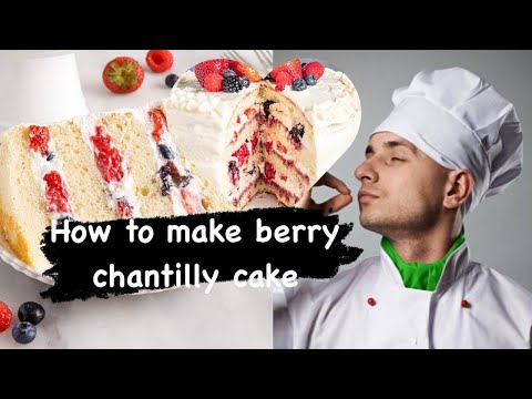 How to make (BERRY CHANTILLY CAKIE) | | how make a cake