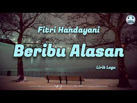 Beribu Alasan - Fitri Handayani (Lirik Lagu)