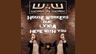 Here With You (feat. Lyxia) (Vintage Remix Radio Cut)