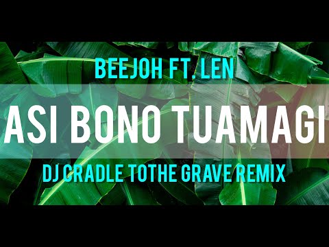 BEEJOH - Asi Bono Tuamagi ft. LEN [DJ Cradle ToThe Grave remix] PNG Music 2022