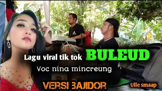 Download lagu BULEUD LAGU VIRAL TIKTOK // VOC NINA MINCREUNG live kp nyondol kbb padalarang mp3 Download lagu BULEUD LAGU VIRAL TIKTOK // VOC NINA MINCREUNG live kp nyondol kbb padalarang mp3