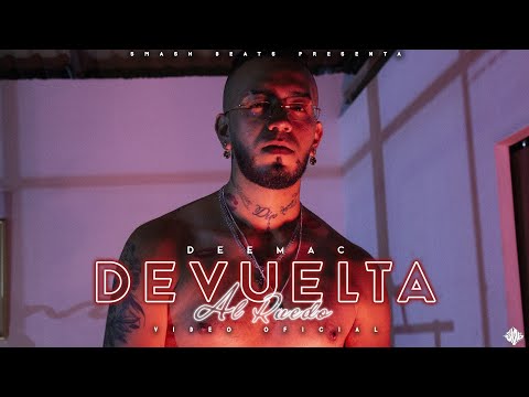 @Deemac - De Vuelta Al Ruedo [Prod. Smash Beats]
