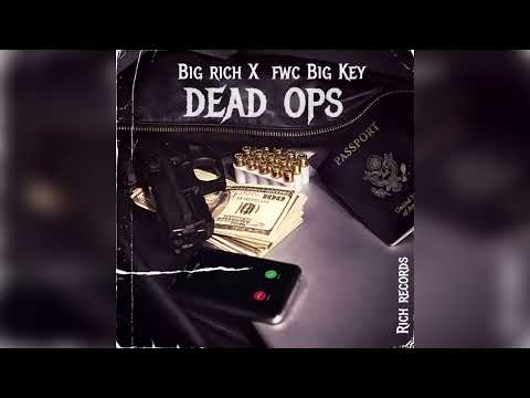 Big Rich x Fwc Big Key "Dead Ops" (Official Audio)