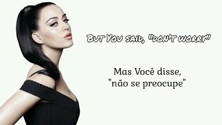 Katy Perry - Trust In Me (Tradução PT-BR)