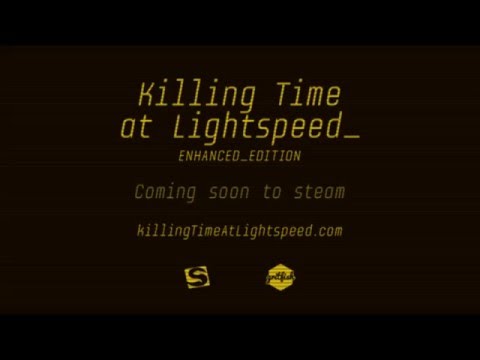 Killing Time at Lightspeed - Enhanced Edition Trailer thumbnail