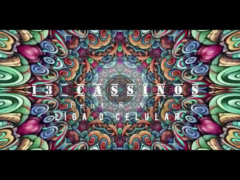 Liga o celular - 13 Cassinos feat R.A.V ( Ep - Primeiro de vários )