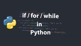 if, for si while in Python - tutorial pentru incepatori #4